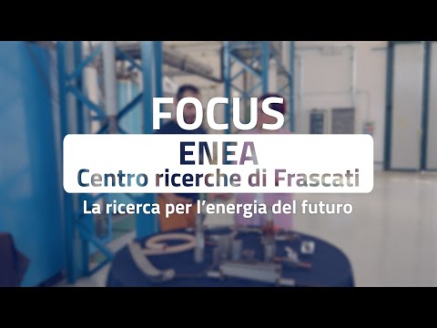 ReportagePA – Speciale PR FESR Lazio. Focus ENEA: la ricerca per l’energia del futuro