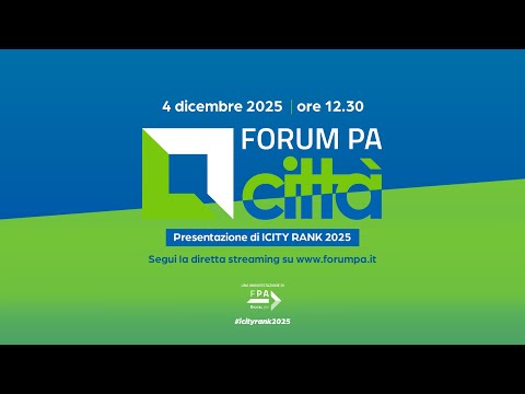 FORUM PA Città – Presentazione ICity Rank 2025