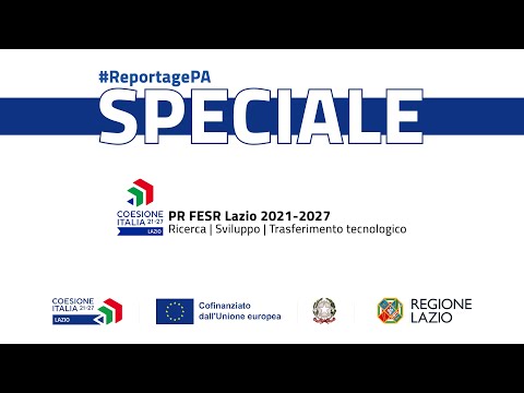 Reportage PA – Speciale PR FESR Lazio: a Frascati un ecosistema di ricerca unico in Europa